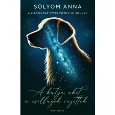 Partvonal Kiadó A kutya, akit a csillagok vezettek regény