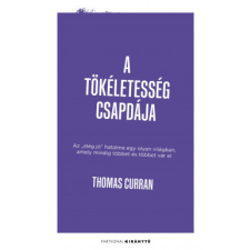 Partvonal Kiadó A tökéletesség csapdája életmód, egészség