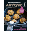 Partvonal Kiadó Air fryer - A sütés forradalma