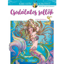 Partvonal Kiadó Csodálatos sellők - Színezőkönyv hobbi, szabadidő