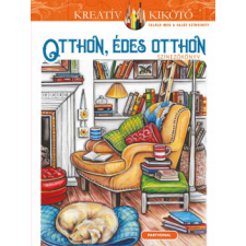 Partvonal Kiadó Otthon, édes otthon - Színezőkönyv gyermek- és ifjúsági könyv
