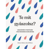 Partvonal Könyvkiadó Kft Te mit gyászolsz? - Megküzdési stratégiák veszteségeink kezeléséhez - Eleanor Haley, Litsa Williams