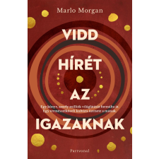 Partvonal Vidd hírét az Igazaknak irodalom
