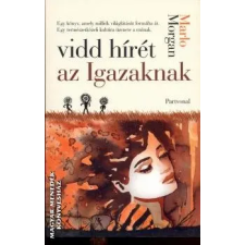 Partvonal Vidd hírét az Igazaknak ANTIKVÁR antikvárium - használt könyv