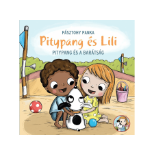  Pásztohy Panka - Pitypang és Lili - Pitypang és a barátság gyermek- és ifjúsági könyv