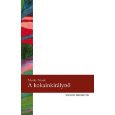 Patak Könyvek A kokainkirálynő irodalom
