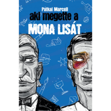 Pátkai Marcell Aki megette a Mona Lisát (BK24-175101) regény