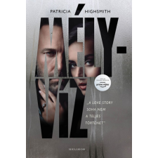Patricia Highsmith - Mélyvíz egyéb könyv