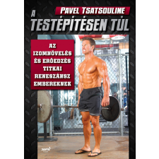 Pavel Tsatsouline: A testépítésen túl irodalom