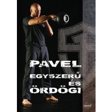 Pavel Tsatsouline PAVEL - EGYSZERÛ ÉS ÖRDÖGI ajándékkönyv