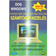PC-Start Bt. Számítógép-kezelés - Kocsis Zoltán, Gazsó Zoltán antikvárium - használt könyv