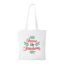 Peace is freedom - Bevásárló táska fehér ajándéktárgy