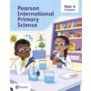 Pearson Education Limited Pearson International Primary Science Textbook Year 4 – Lesley Roberts