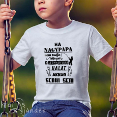  Pecás gyerek póló - Ha nagypapa nem tudja kifogni