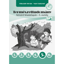 Pedellus Tankönyvkiadó Természettudomány felmérő feladatlapok 5. osztály - Bikszády István - Nagy Balázsné antikvárium - használt könyv