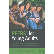  PEERS (R) for Young Adults – Elizabeth A. Laugeson idegen nyelvű könyv