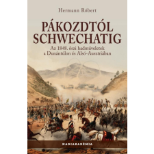 PeKo Publishing Kft. Hermann Róbert - Pákozdtól Schwechatig történelem