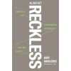 Penguin Books Almost Reckless | Amy Smilovic