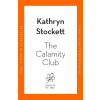 Penguin Books Calamity Club | Kathryn Stockett
