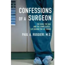 Penguin Books Confessions of a Surgeon | Paul A Ruggieri egyéb könyv
