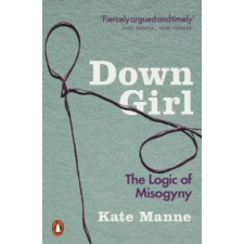 Penguin Books Down Girl | Kate Manne egyéb könyv