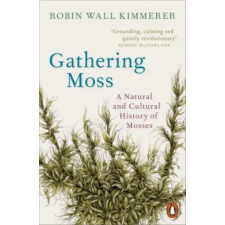 Penguin Books Gathering Moss | Robin Wall Kimmerer egyéb könyv