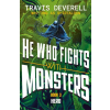 Penguin Books He Who Fights With Monsters: Hero | Travis Deverell