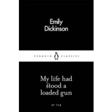 Penguin Books My Life Had Stood a Loaded Gun | Emily Dickinson egyéb könyv