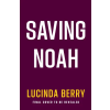 Penguin Books Saving Noah | Lucinda Berry