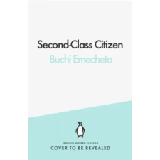 Penguin Books Second-Class Citizen | Buchi Emecheta egyéb könyv