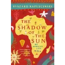 Penguin Books Shadow of the Sun | Ryszard Kapuscinski egyéb könyv