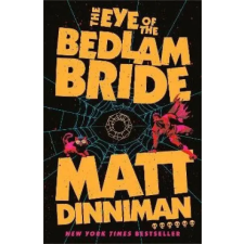 Penguin Books The Eye of the Bedlam Bride | Matt Dinniman egyéb könyv