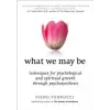 Penguin Books What We May be | Piero Ferrucci