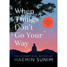 Penguin Books When Things Don't Go Your Way | Haemin Sunim egyéb könyv