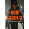 Penguin Books Young Accomplice | Benjamin Wood