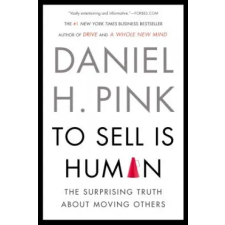 Penguin LCC US To Sell Is Human | Daniel H. Pink egyéb könyv