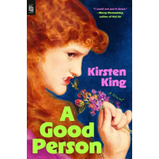 Penguin Publishing Group A Good Person | Kirsten King egyéb könyv