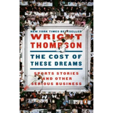 Penguin Publishing Group Cost of These Dreams | Wright Thompson egyéb könyv