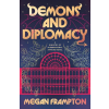 Penguin Publishing Group Demons and Diplomacy | FRAMPTON MEGAN