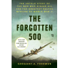Penguin Publishing Group The Forgotten 500 | FREEMAN GREGORY A