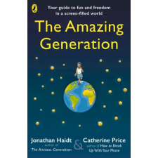 Penguin Random House Children's UK Amazing Generation | Jonathan Haidt,Catherine Price idegen nyelvű könyv
