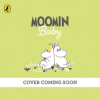Penguin Random House Children's UK Moomin Baby: Peekaboo | Tove Jansson