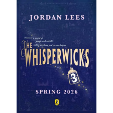 Penguin Random House Children's UK Whisperwicks Book 3 | Jordan Lees egyéb könyv