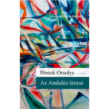 Péntek Orsolya - Az Andalúz lányai egyéb könyv