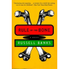 Perennial Rule of the Bone | Russell Banks