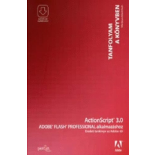 Perfact-Pro Kft. Actionscript 3.0 Adobe Flash Professional alkalmazáshoz - antikvárium - használt könyv