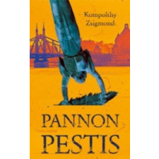 Pesti Kalligram Kompolthy Zsigmond - Pannon pestis (új példány) irodalom