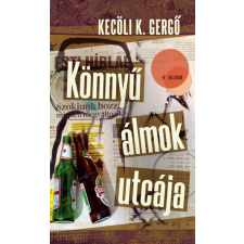 Pesti Kalligram Könnyű álmok utcája regény