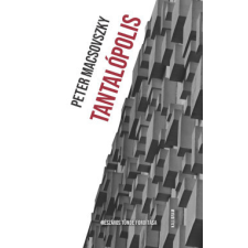 Pesti Kalligram Tantalópolis regény