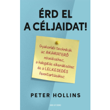 Peter Hollis - Érd el a céljaidat! egyéb könyv